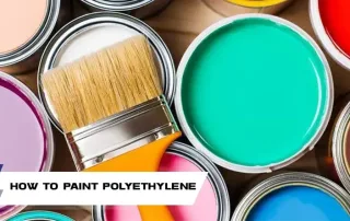 How To Paint Polyethylene Plastic