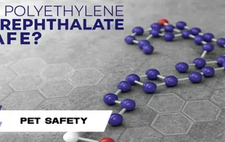IS POLYETHYLENE TEREPHTHALATE SAFE?
